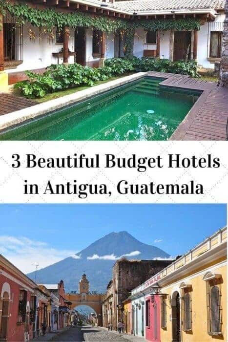 3 Budget Hotels in Antigua, Guatemala
