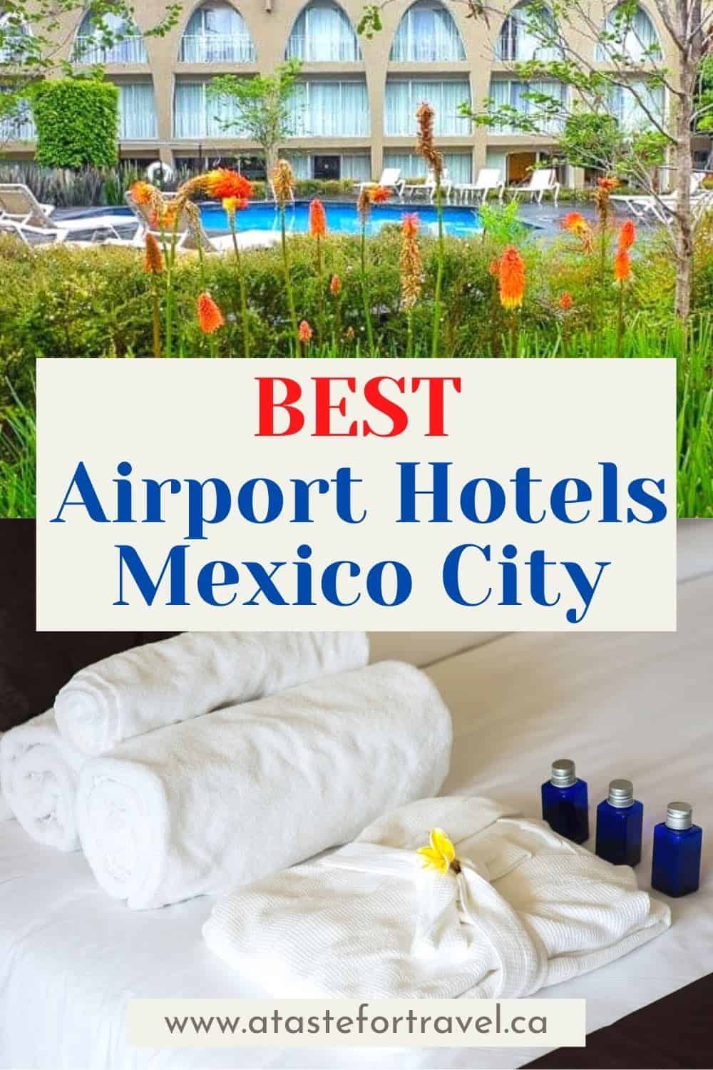 The 3 Best Hotels Near Mexico City Airport (MEX)