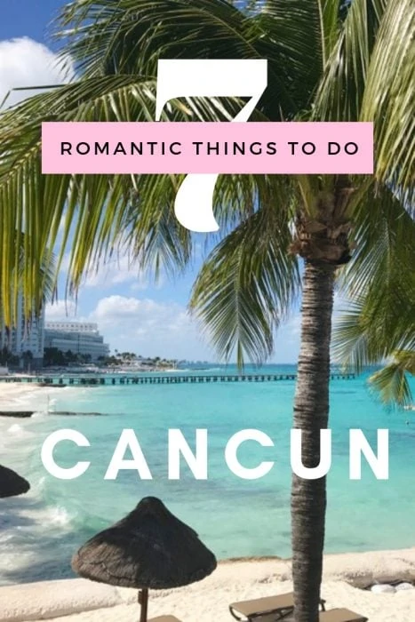 Collage of palm trees in Cancun with text overlay of romantic things to do in Cancun for Pinterest. 