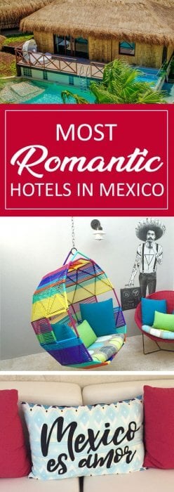 A collage of the Most Romantic Hotels in Mexico.