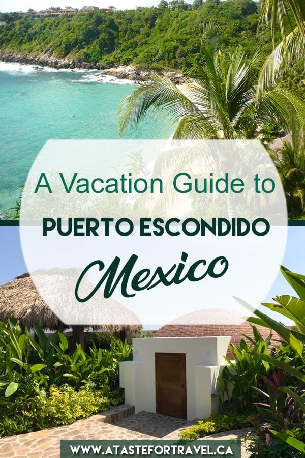 Count on this insiders travel guide to plan the best vacation in Puerto Escondido Mexico. Packed with travel tips and detailed information, you'll discover where to stay, the best beaches and restaurants, where to surf or study Spanish and more.#mexico 