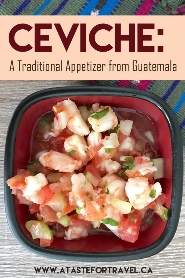 An easy, authentic recipe for shrimp Guatemalan ceviche or ceviche Guatemalteco. If you're concerned about potential raw seafood-borne food illnesses you'll want to try this recipe as it uses cooked shrimp #recipe #Guatemala 