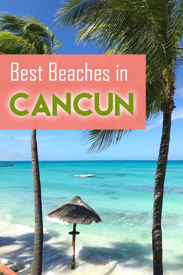 Planning a vacation in Cancun? Read our complete guide to the best beaches in Cancun #Mexico before you go