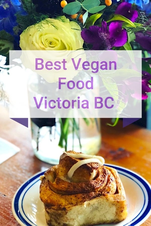 Looking for the best vegan food in Victoria? From the best vegan breakfast to a posh afternoon tea, here are my top picks for the best vegan restaurants in downtown Victoria BC #vegan  