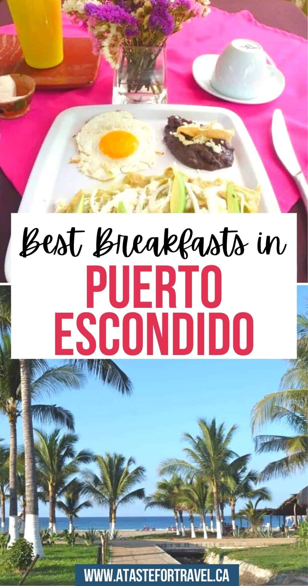 Collage of palm trees and egg dish and Pinterest text of best breakfasts in Puerto Escondido.