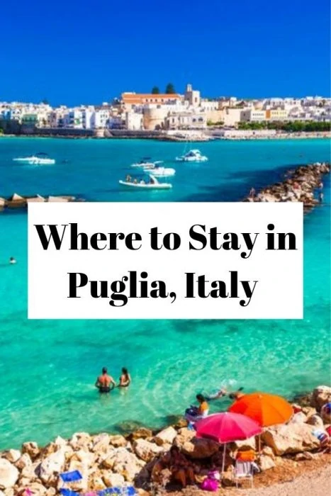 Where to Stay in Puglia Italy