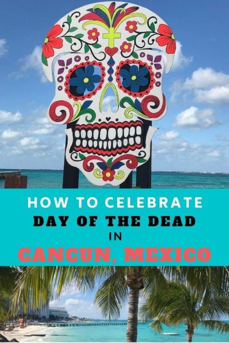 Day of the Dead in Cancun Mexico