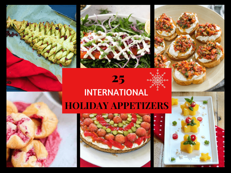 25 Globally-Inspired Holiday Appetizers - A Taste for Travel