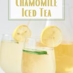 Three glasses of cold chamomile tea garnished with lemon