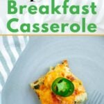 Spanish breakfast casserole with text overlay for Pinterst.