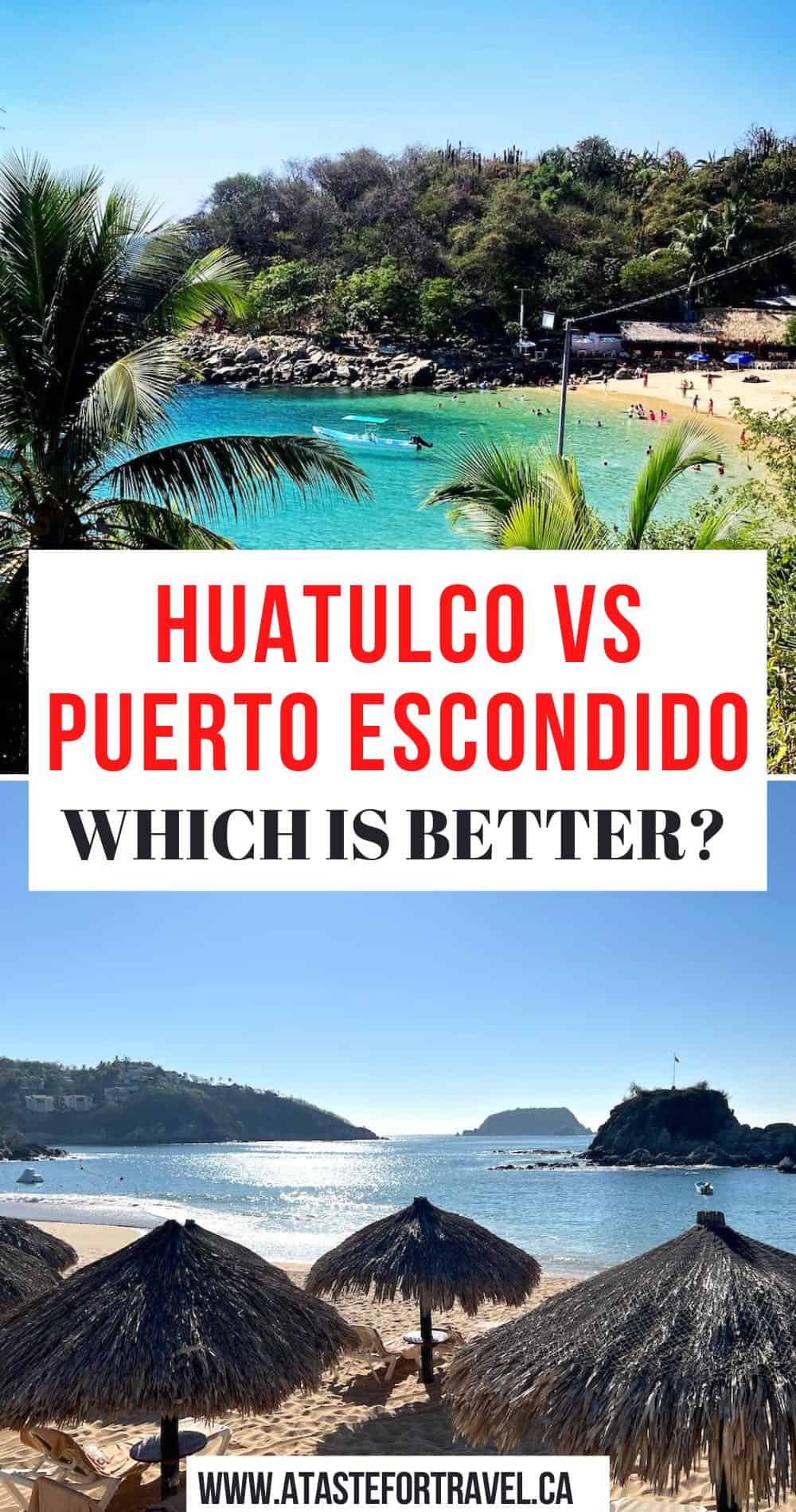 Huatulco vs Puerto Escondido beaches for Pinterest.