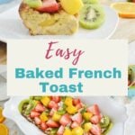 Collage of French toast casserole topped with fruit with Pinterest text overlay.