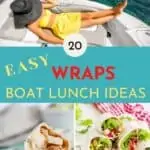 Pinterest image with a woman on a boat and two wrap sandwiches.