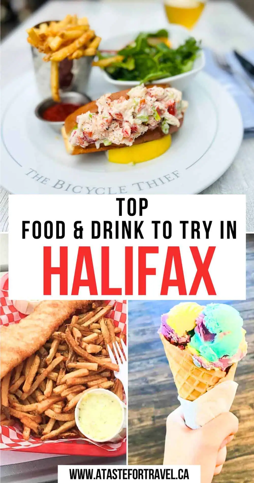 A collage of must-try food in Halifax Nova Scotia including lobster roll, fish and chips and ice-cream. 