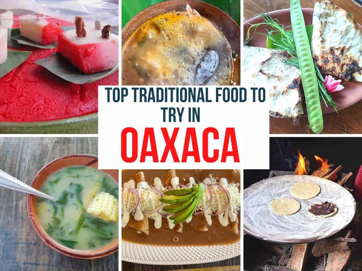 Collage of traditional dishes in Oaxaca Mexico.