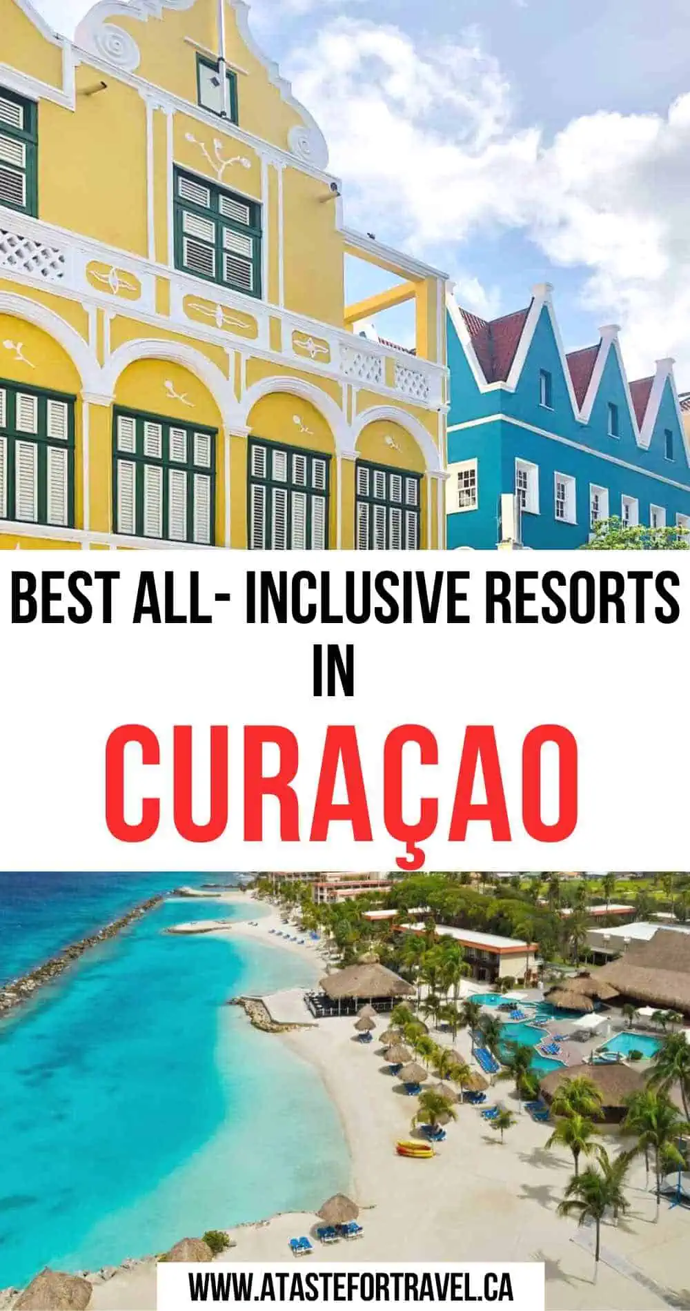 A collage of an all-inclusive resort and colorful buildings in Curacao. 